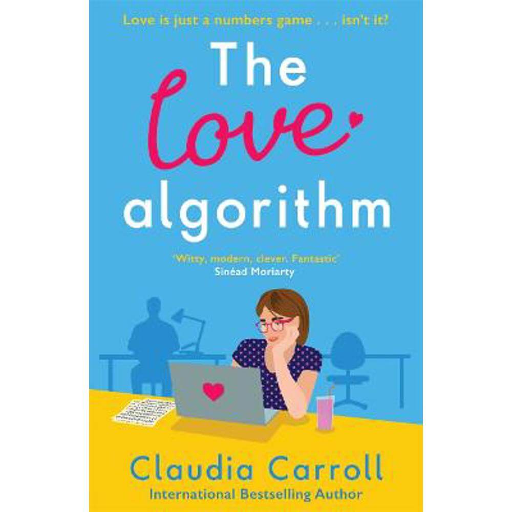 The Love Algorithm: The perfect witty romcom, new from international bestselling author 2022 (Paperback) - Claudia Carroll